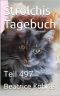 [Strolchis Tagebuch 497] • Strolchis Tagebuch · Teil 497